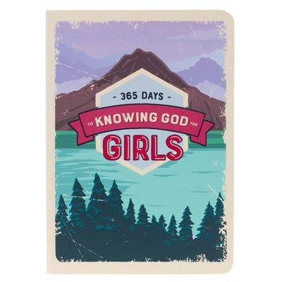365 Days to Knowing God for Girls Paperback by Larsen, Carolyn