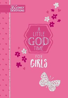 A Little God Time for Girls (Faux): 365 Daily Devotions by Broadstreet Publishing Group LLC