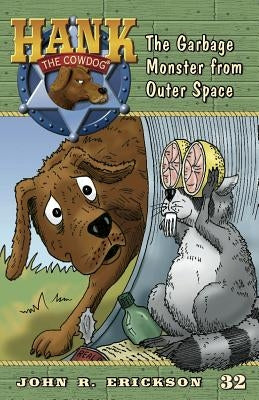 The Garbage Monster from Outer Space by Erickson, John R.