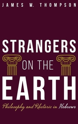 Strangers on the Earth by Thompson, James W.