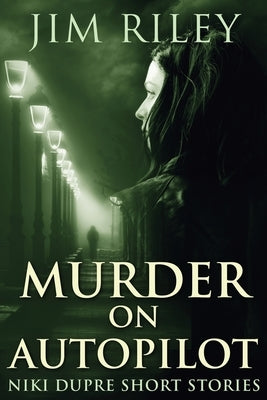 Murder on Autopilot by Riley, Jim