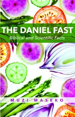 The Daniel Fast by Maseko, Muzi