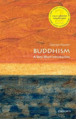 Buddhism: A Very Short Introduction by Keown, Damien