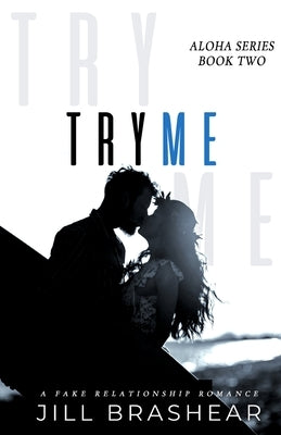 Try Me by Brashear, Jill