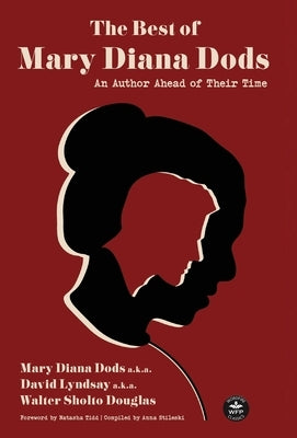 The Best of Mary Diana Dods: Collected Works from an Author Ahead of Their Time by Dods, Mary Diana