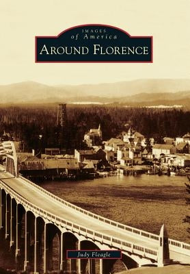 Around Florence by Fleagle, Judy