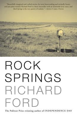 Rock Springs: Stories by Ford, Richard
