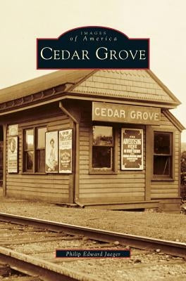 Cedar Grove by Jaeger, Philip Edward