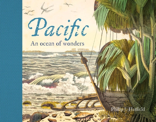 Pacific: An Ocean of Wonders by Hatfield, Philip J.