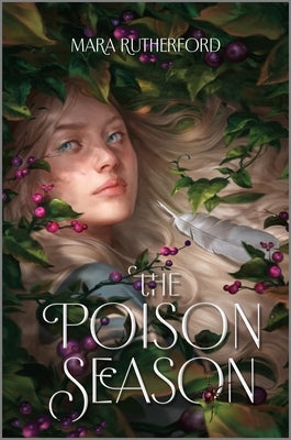 The Poison Season by Rutherford, Mara