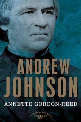 Andrew Johnson by Gordon-Reed, Annette