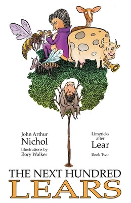 The Next Hundred Lears: Limericks After Lear Book Two by Nichol, John Arthur
