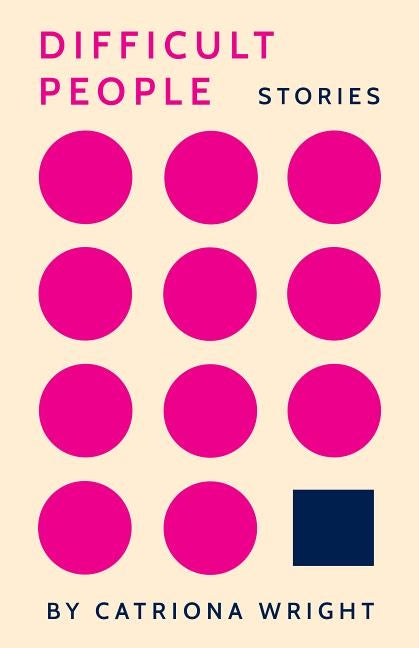 Difficult People by Wright, Catriona