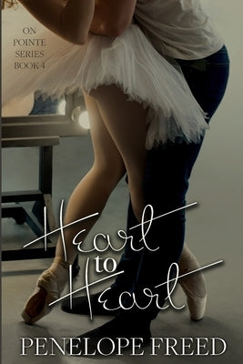 Heart to Heart by Freed, Penelope