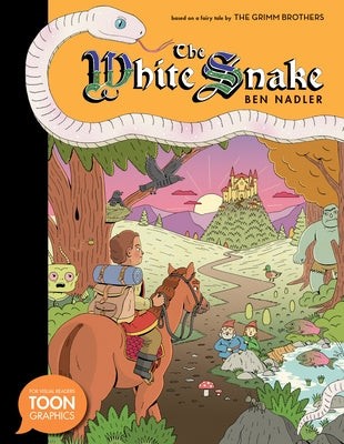 The White Snake: A Toon Graphic by Nadler, Ben