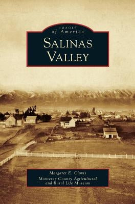 Salinas Valley by Clovis, Margaret E.
