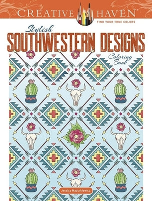 Creative Haven Stylish Southwestern Designs Coloring Book by Mazurkiewicz, Jessica