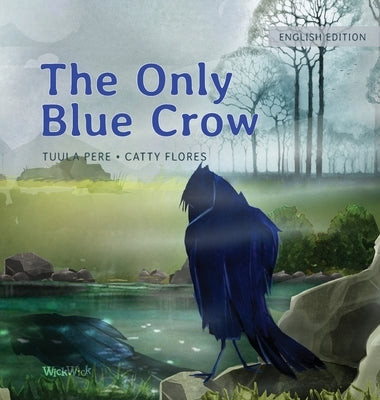 The Only Blue Crow by Pere, Tuula