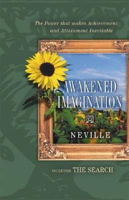 Awakened Imagination/The Search by Neville