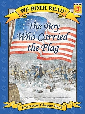 The Boy Who Carried the Flag (We Both Read - Level 3 (Paperback)) by Carson, Jana