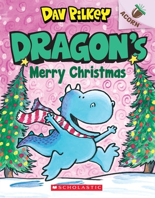 Dragon's Merry Christmas: An Acorn Book (Dragon #5), Volume 5 by Pilkey, Dav