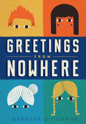 Greetings from Nowhere by O'Connor, Barbara