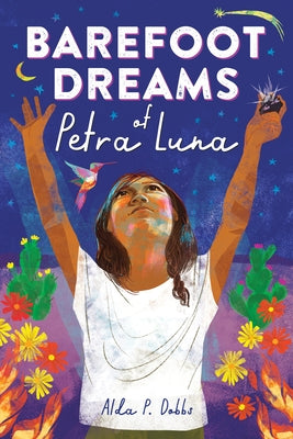 Barefoot Dreams of Petra Luna by Dobbs, Alda P.