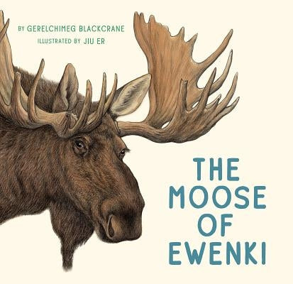 The Moose of Ewenki by Blackcrane, Gerelchimeg