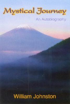 Mystical Journey by Johnston, William