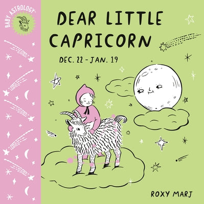Baby Astrology: Dear Little Capricorn by Marj, Roxy