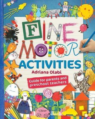 Fine Motor Activities by Olabi, Adriana