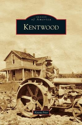 Kentwood by Prior, Katerie