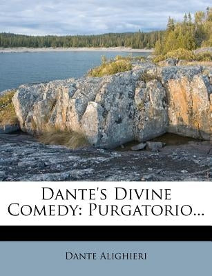 Dante's Divine Comedy: Purgatorio... by Alighieri, Dante