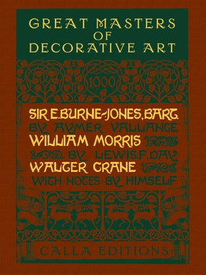 Great Masters of Decorative Art: Burne-Jones, Morris, and Crane by Vallance, Aymer