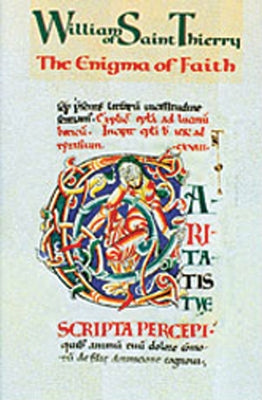 The Enigma of Faith by William of Saint-Thierry