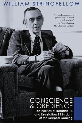 Conscience and Obedience by Stringfellow, William