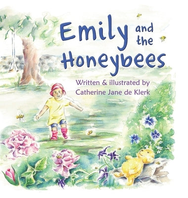 Emily and the Honeybees by de Klerk, Catherine Jane