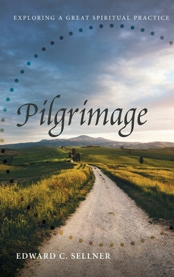 Pilgrimage by Sellner, Edward C.