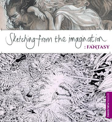 Sketching from the Imagination: Fantasy by 3DTotal Publishing