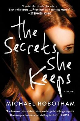 The Secrets She Keeps by Robotham, Michael
