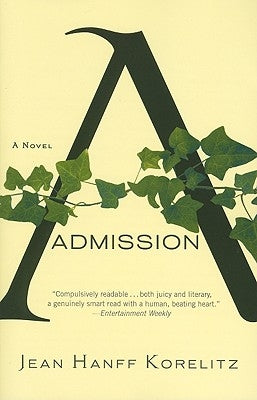 Admission by Korelitz, Jean Hanff