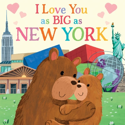I Love You as Big as New York by Rossner, Rose