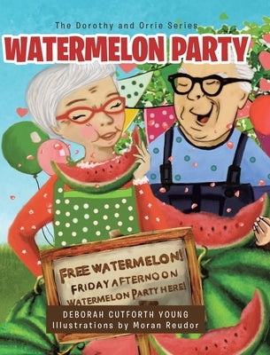 Watermelon Party by Young, Deborah Cutforth