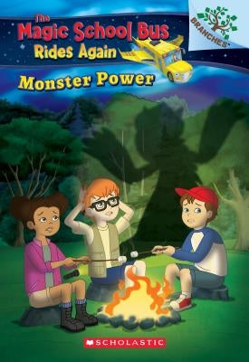 Monster Power: Exploring Renewable Energy: A Branches Book (the Magic School Bus Rides Again), Volume 2: Exploring Renewable Energy by Katschke, Judy
