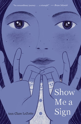 Show Me a Sign by Lezotte, Ann Clare
