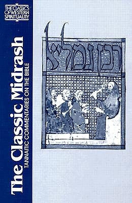 The Classic Midrash: Tannaitic Commentaries on the Bible by Hammer, Reuven
