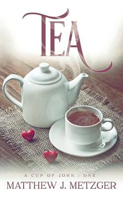 Tea by Metzger, Matthew J.