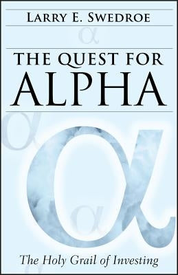 Quest for Alpha (Bloomberg) by Swedroe, Larry E.
