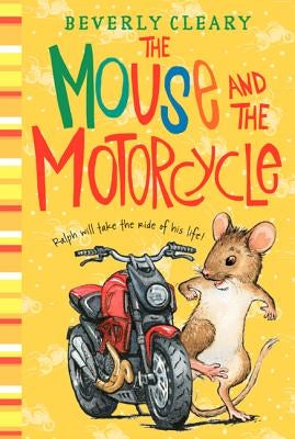 The Mouse and the Motorcycle by Cleary, Beverly