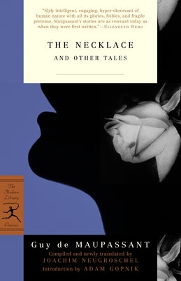 The Necklace and Other Tales by de Maupassant, Guy